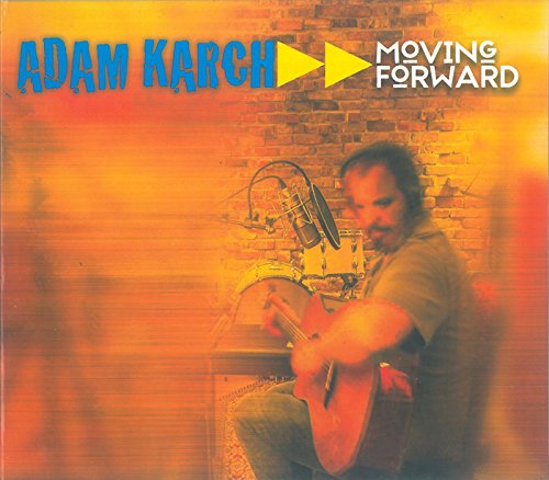 Album cover for Adam Karch Moving Forward