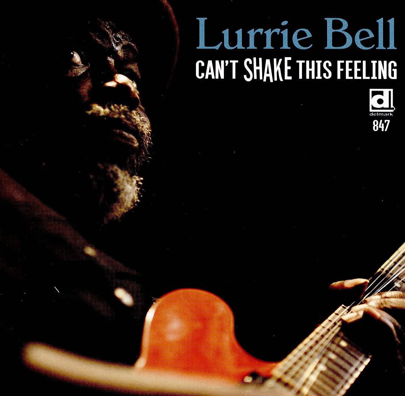 Album cover for Laurrie Bell - Can't Shake This Feeling