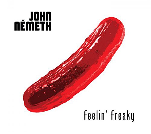 JOHN NEMETH Feelin’ Freaky
