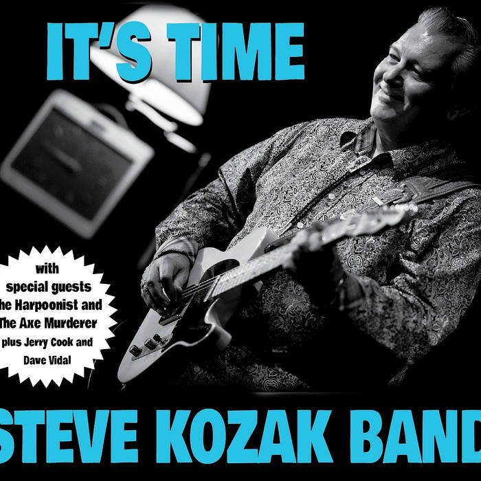 image of cd cover for Steve Kozak Band's album - It's Time