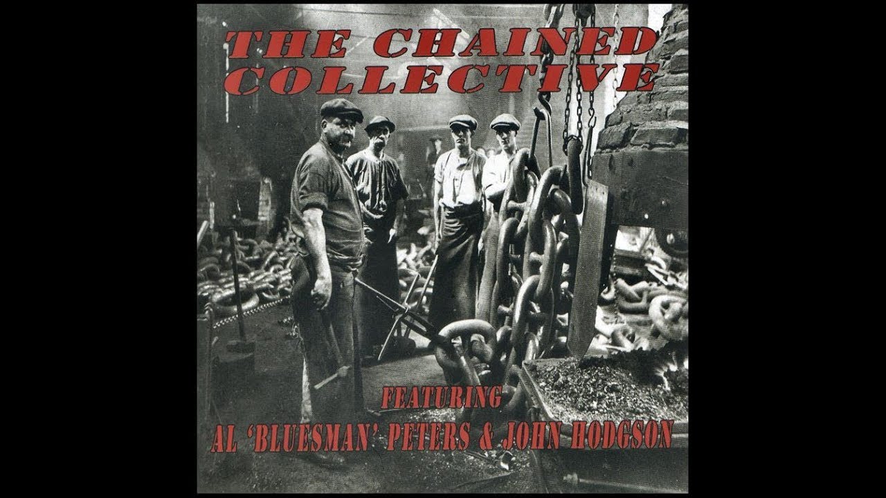 Al Bluesman Peters and John Hodgson - The Chain Collective this is a cd cover image