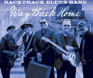 BACKTRACK BLUES BAND Way Back Home