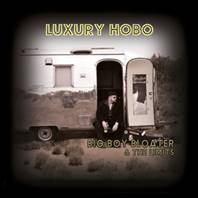 big boy bloater and the limits - luxury hobo album cover small