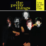 The Pretty Things live at the 100 Club