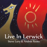 Steve Lury & Andres Roots Live in lerwick 