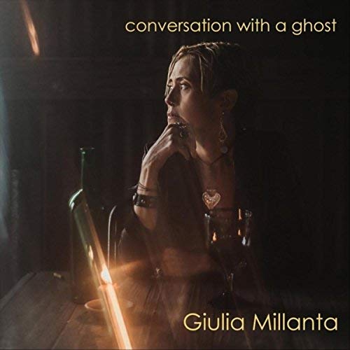 GIULIA MILLANTA Conversation With A Ghost