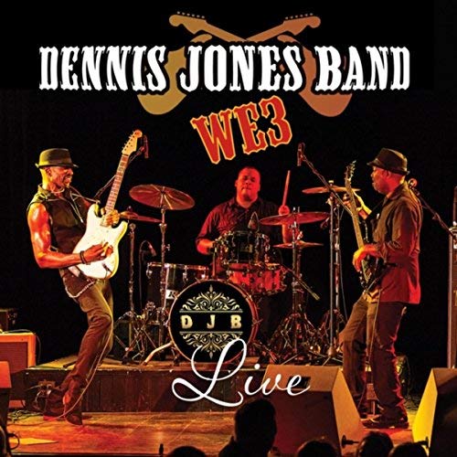 DENNIS JONES BAND – WE3 Live