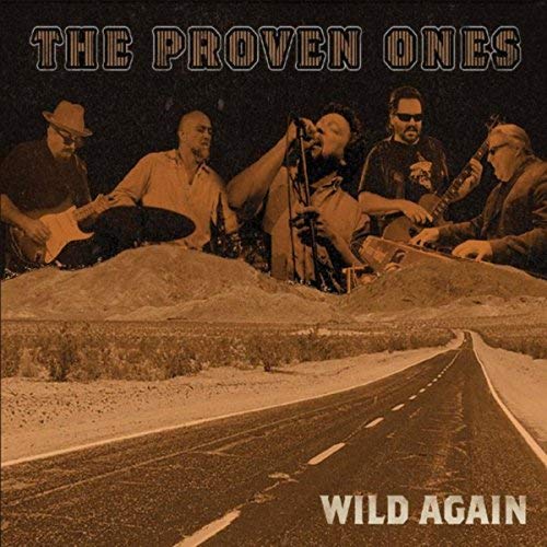 The Proven Ones - Wild again