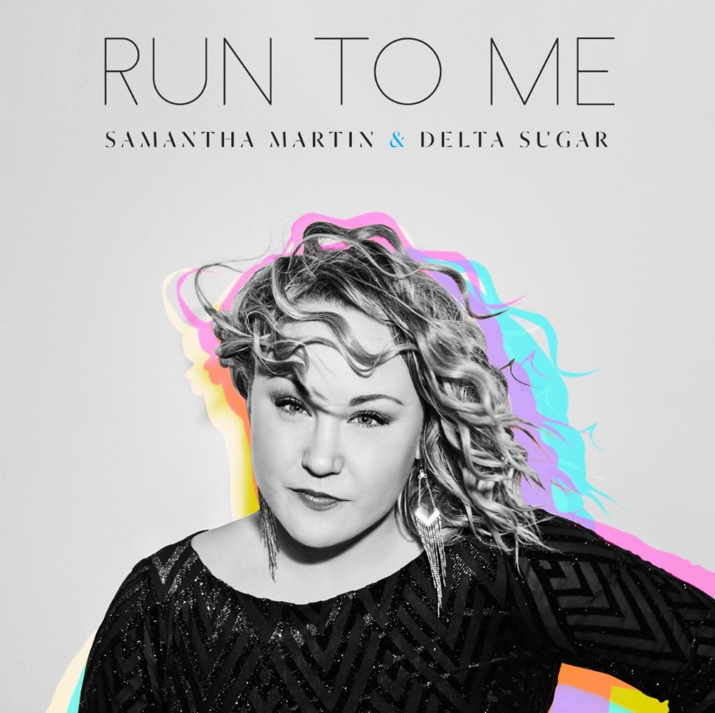 album cover for samantha martin and delta sugar's run to me