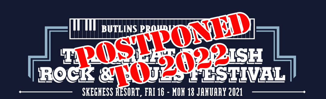 Butlins Great British Rock & Blues Festival 2021 – POSTPONED to 2022