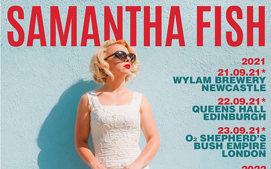 Samantha Fish – Rescheduled Tour dates 2021