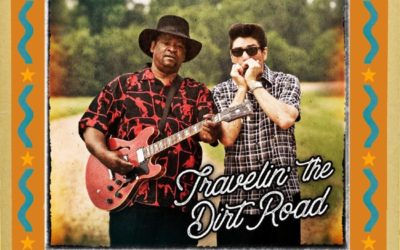 ALBUM REVIEW:  DAVE RILEY & BOB CORRITORE – TRAVELIN’ THE DIRT ROAD (South West Musical Arts Foundation)