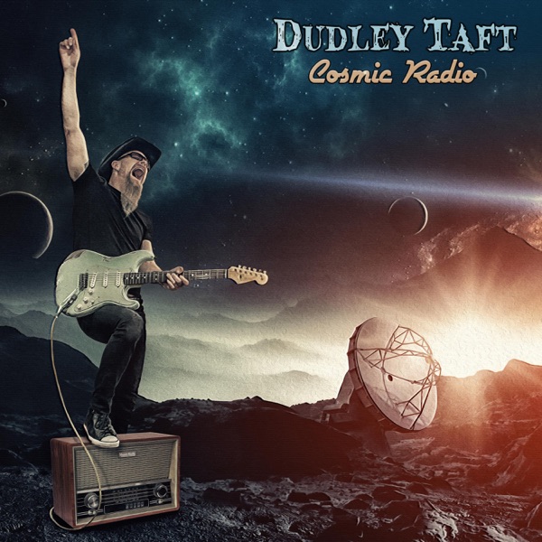 REVIEW: DUDLEY TAFT – COSMIC RADIO (American Blues Artist Group)