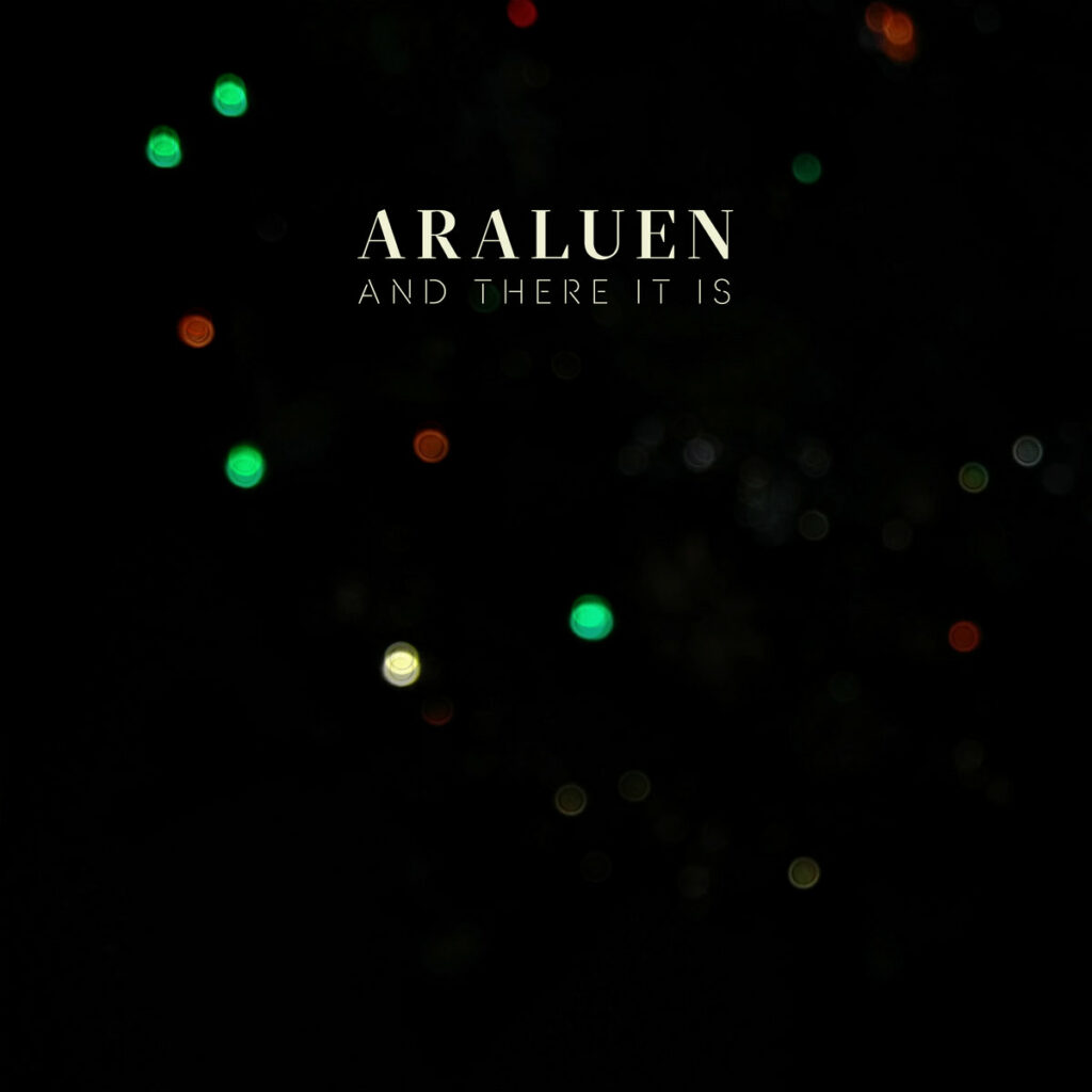 ARALUEN AND THERE IT IS