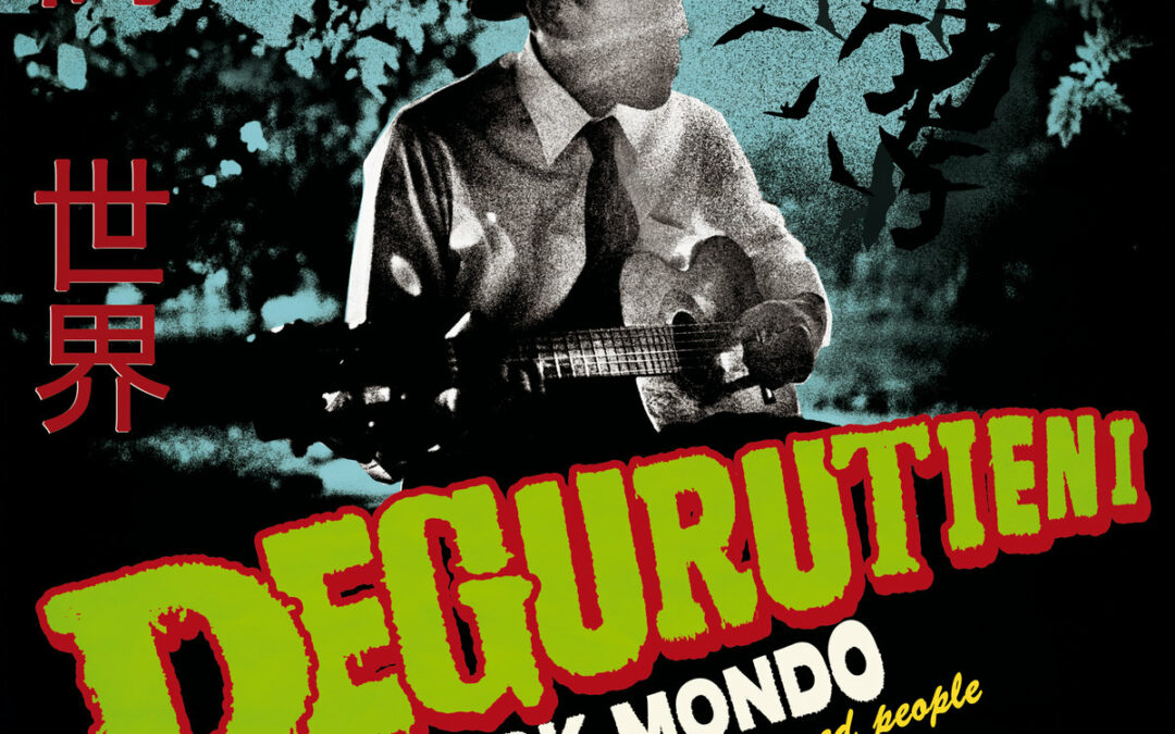 DEGURUTIENI – DARK MONDO