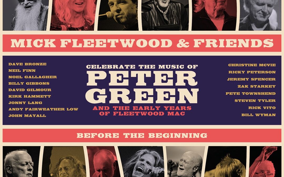 MICK FLEETWOOD & FRIENDS CELEBRATE THE MUSIC OF PETER GREEN AND THE EARLY YEARS OF FLEETWOOD MAC