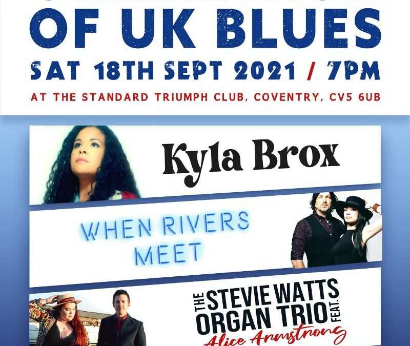 CELEBRATION OF UK BLUES – SEPTEMBER 2021 TICKETS NOW ON SALE