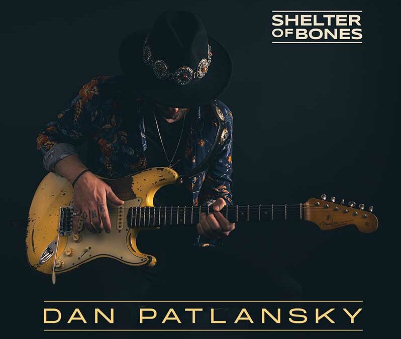 Dan Patlansky releases “Hounds Loose” single & music video from forthcoming album “Shelter of Bones”