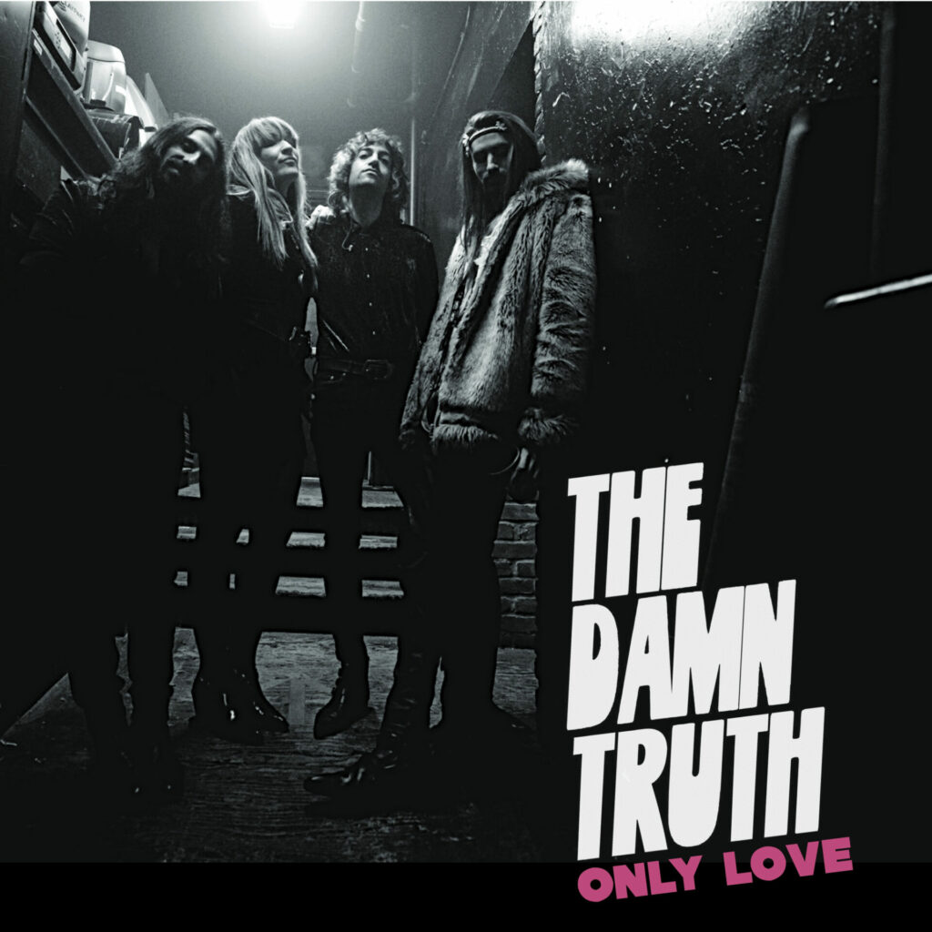 The Damn Truth release new single "Only Love"