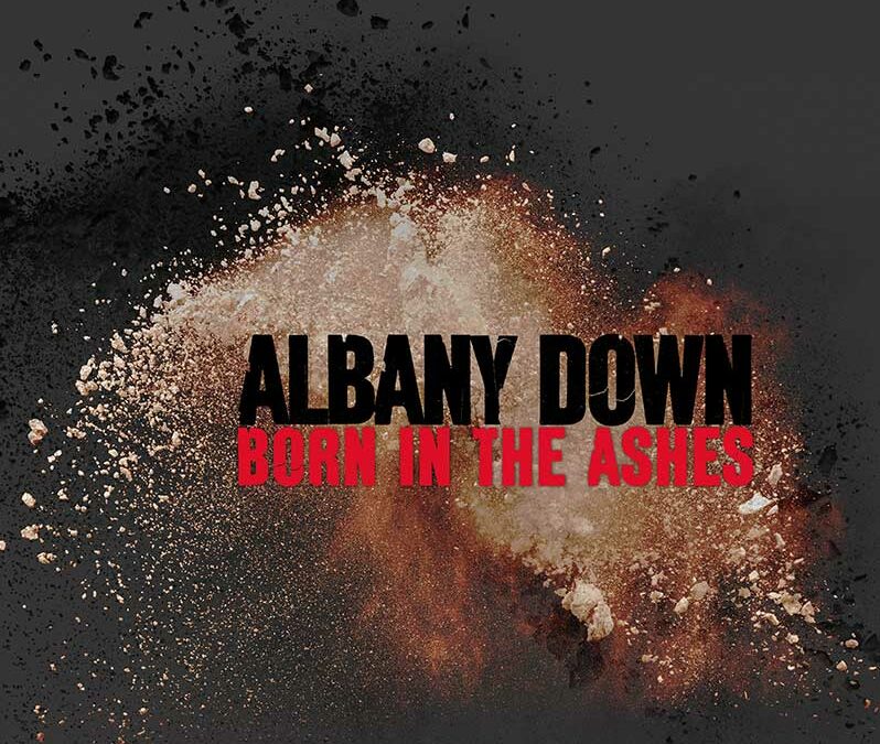 British blues rock band Albany Down TO release their third studio album “Born In The Ashes”