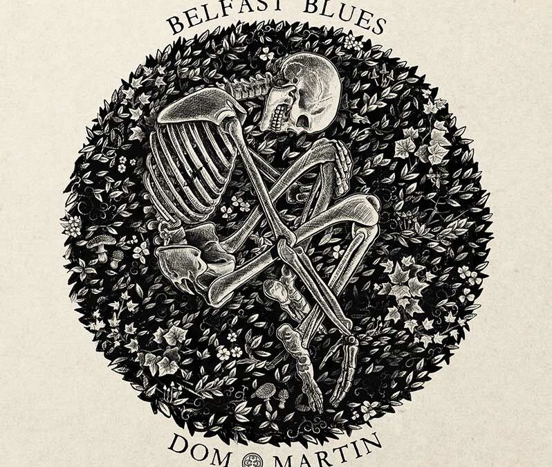 Dom MArtin has the “Belfast Blues” in his latest single