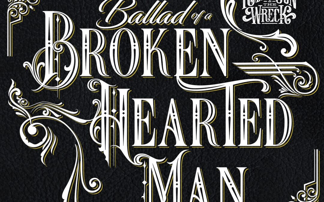 Robert Jon & The Wreck release New Track “Ballad Of A Broken Hearted Man”