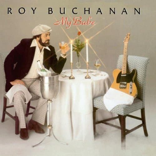 Roy Buchanan album cover for My Babe